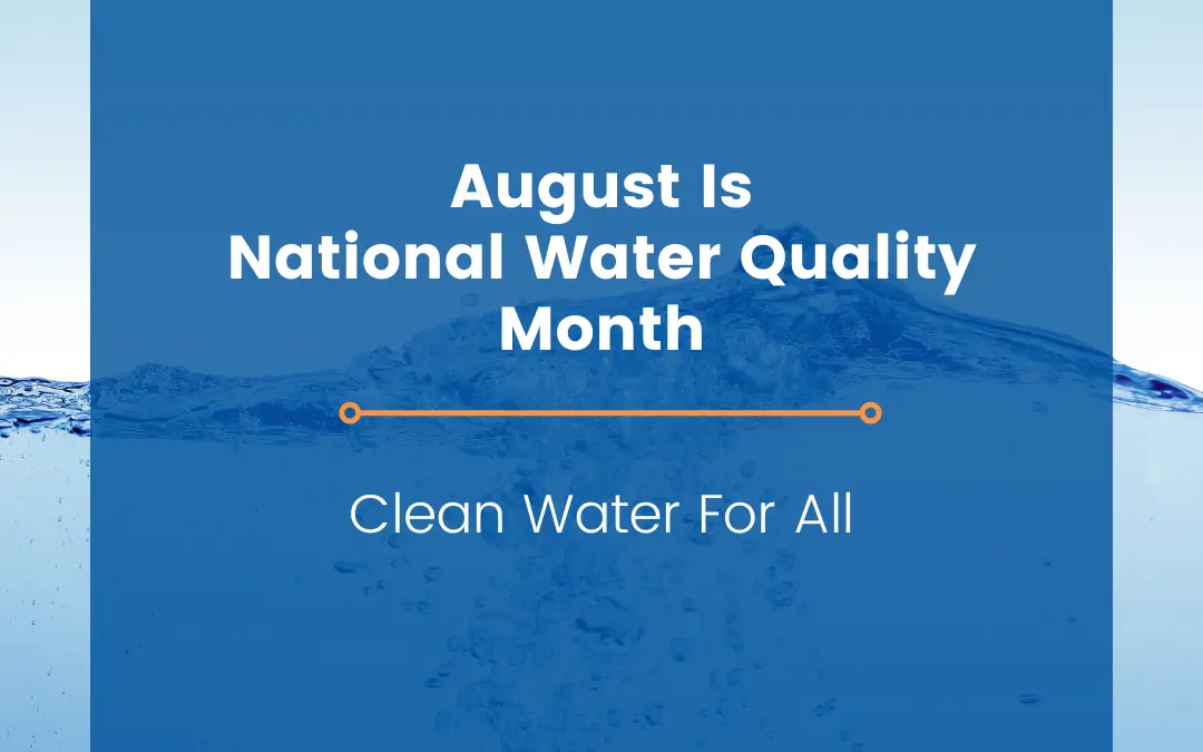 Celebrate Water Quality Month and Clean Water