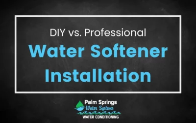 DIY Water Softener Installation vs. Professional Installation: Pros and Cons of Each